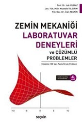 Zemin Mekaniği Laboratuvar Deneyleri ve Çözümlü Problemler - Seçkin Yayıncılık