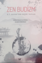 Zen Budizm D.T. Suzuki’den Seçme Yazılar - 1