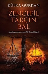 Zencefil Tarçın Bal - Panama Yayıncılık