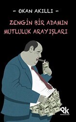 Zengin Bir Adamın Mutluluk Arayışları - Panu Kitap