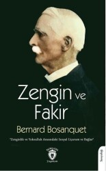 Zengin ve Fakir Zenginlik ve Yoksulluk Arasındaki Sosyal Uçurum ve Bağlar - Dorlion Yayınları