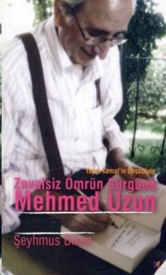 Zevalsiz Ömrün Sürgünü Mehmed Uzun - 1