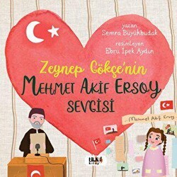 Zeynep Gökçe`nin Mehmet Akif Ersoy Sevgisi - Tilki Kitap
