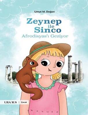 Zeynep İle Sinco Afrodisyas’ı Geziyor - 1