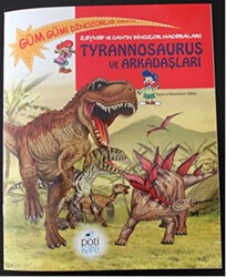 Zeynep ve Can’ın Dinozor Maceraları: Tyrannosaurus ve Arkadaşları - Pötikare Yayıncılık