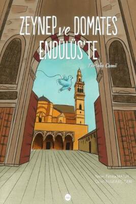 Zeynep ve Domates Endülüs’te Kurtuba Camii - 1