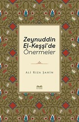 Zeynuddin El-Keşşi`de Önermeler - Kitabe Yayınları