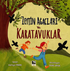 Zeytin Ağaçları ve Karatavuklar - Çınaraltı Yayınları