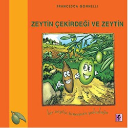 Zeytin Çekirdeği ve Zeytin - Efil Yayınevi