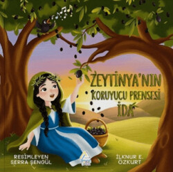 Zeytinya’ nın Koruyu Prensesi İda - Mahlas Çocuk Yayınları