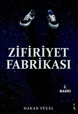 Zifiriyet Fabrikası - 1