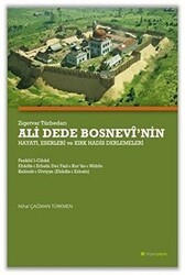 Zigetvar Türbedarı Ali Dede Bosnevi’nin Hayatı, Eserleri ve Kırk Hadis Derlemeleri - Hiperlink Yayınları