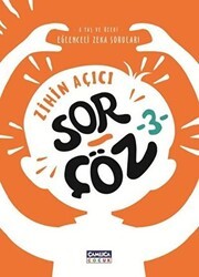 Zihin Açıcı Sor - Çöz 3 - Çamlıca Çocuk Yayınları
