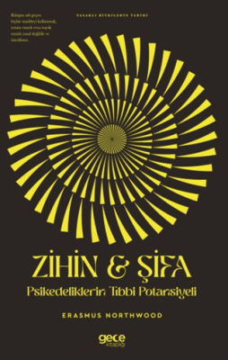 Zihin & Şifa Psikedeliklerin Tıbbi Potansiyeli - 1