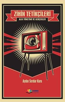 Zihin Tetikçileri - Algı Yönetimi ve Gerçekler - 1