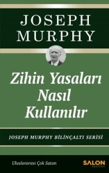 Zihin Yasaları Nasıl Kullanılır - Salon Yayınları