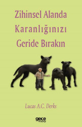 Zihinsel Alanda Karanlığınızı Geride Bırakın - Gece Kitaplığı