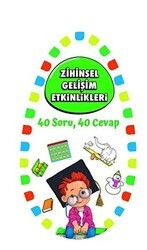 Zihinsel Gelişim Etkinlikleri 1 - 40 Soru 40 Cevap - Martı Çocuk Yayınları