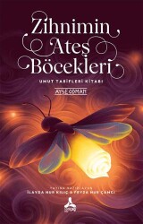 Zihnimin Ateş Böcekleri - Sonçağ Yayınları