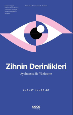 Zihnin Derinlikleri Ayahuasca ile Yüzleşme - 1