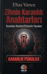 Zihnin Karanlık Anahtarları Karanlık Psikoloji - Akıl İzi Yayınları