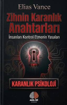 Zihnin Karanlık Anahtarları Karanlık Psikoloji - 1