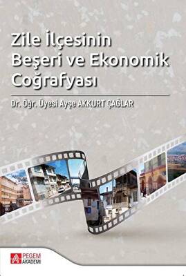 Zile İlçesinin Beşeri ve Ekonomik Coğrafyası - 1