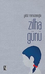 Zilha Günü - İz Yayıncılık