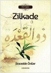 Zilkade - Hicri Aylar - Semerkand Yayınları