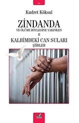Zindanda ve Ölüme Böylesine Yakınken 2 - İzan Yayıncılık