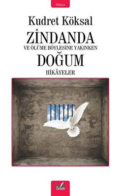Zindanda - Ve Ölüme Bu Kadar Yakınken Doğum Hikayeleri - 1