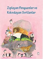 Zıplayan Penguenler ve Kıkırdayan Sırtlanlar - KitapSaati Yayınları