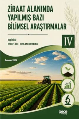 Ziraat Alanında Yapılmış Bazı Bilimsel Araştırmalar IV - 1