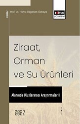 Ziraat, Orman Ve Su Ürünleri Alanında Uluslararası Araştırmalar II - 1