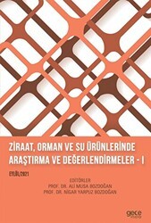 Ziraat, Orman ve Su Ürünlerinde Araştırma ve Değerlendirmeler I - 1