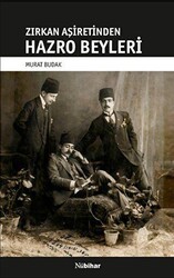 Zirkan Aşiretinden Hazro Beyleri - Nubihar Yayınları