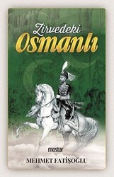 Zirvedeki Osmanlı - Mostar Yayınları