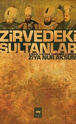 Zirvedeki Sultanlar - Ötüken Neşriyat