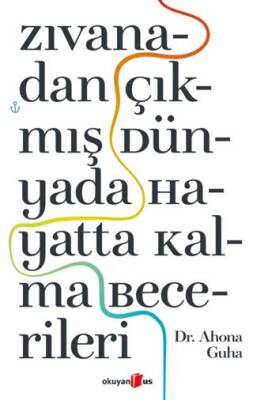 Zıvanadan Çıkmış Dünyada Hayatta Kalma Becerileri - 1