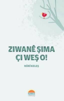 Ziwanê Şima Çi Weş O! - 1