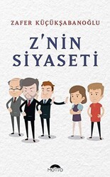 Z`nin Siyaseti - Motto Yayınları