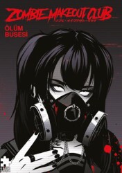 Zombie Makeout Club 3 - Ölüm Busesi - Eksik Parça Yayınları