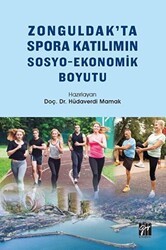 Zonguldak`ta Spora Katılımın Sosyo-Ekonomik Boyutu - Gazi Kitabevi