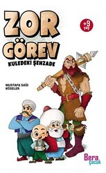 Zor Görev - Kuledeki Şehzade - Bera Kitap