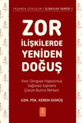Zor İlişkilerde Yeniden Doğuş - 1