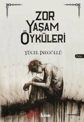 Zor Yaşam Öyküleri - 1