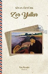 Zor Yıllar - Kalkedon Yayıncılık