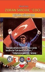 Zoran Simoviç Çoçe - Benim Hikayem - Efsus Yayınları