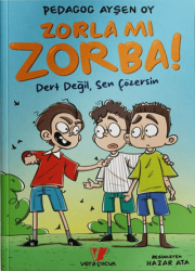 Zorla mı Zorba! - Vera Çocuk
