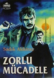 Zorlu Mücadele - Ravza Yayınları